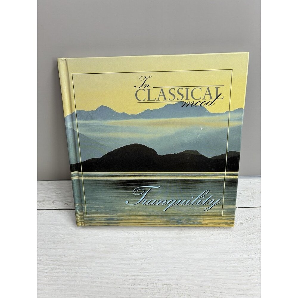 In Classical Mood Tranquility CD Classical Music Beethoven Mozart Debussy